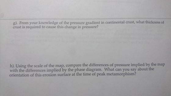 g). From your knowledge of the pressure gradient in continental crust, what thickness of crust is required to cause this chan