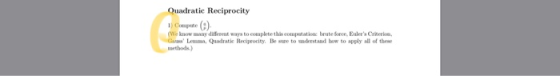 Quadratic Reciprocity ) Compute () (We know many different ways to complete this computation: beute foece, Eulers Criterion