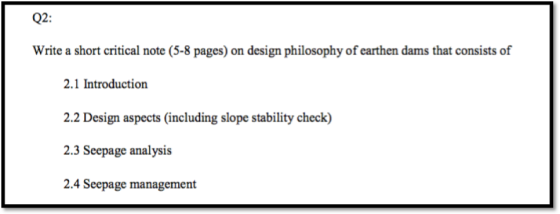 Q2: Write a short critical note (5-8 pages) on design philosophy of earthen dams that consists of 2.1 Introduction 2.2 Design