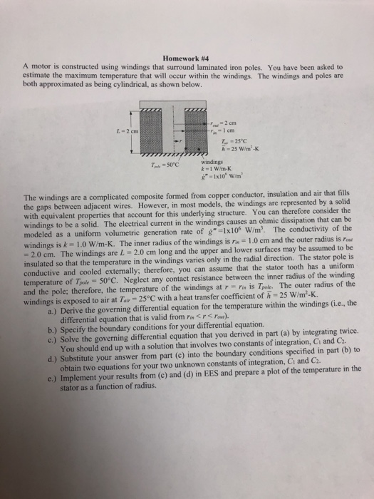 Homework #4 A motor is constructed using windings that surround laminated iron poles. You have been asked to estimate the max