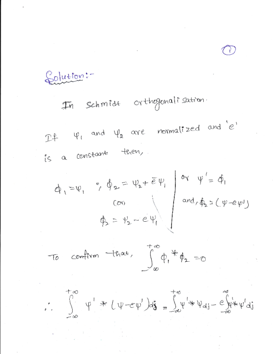 Colut to th Schmidt orthegonalt sation 2 Ψι and Ψ2 are normalīzed and e is a constant teen Cooo To Comftvm -that, 0D Ad