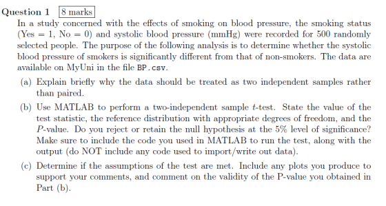 stion 18 marks In a study concerned with the effects of smoking on blood pressure, the smoking status (Yes- 1, No -0) and sys