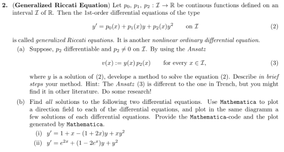 2. (Generalized Riccati Equation) Let Po, PI, P2:IR be continous functions defined on an interval T of R. Then the lst-order