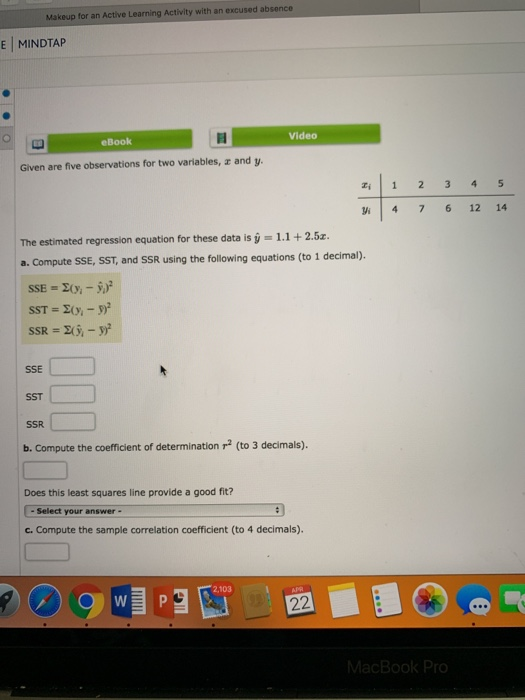 Makeup for an Active Learning Activity with an excused absence E I MINDTAP Video eBook Given are five observations for two va