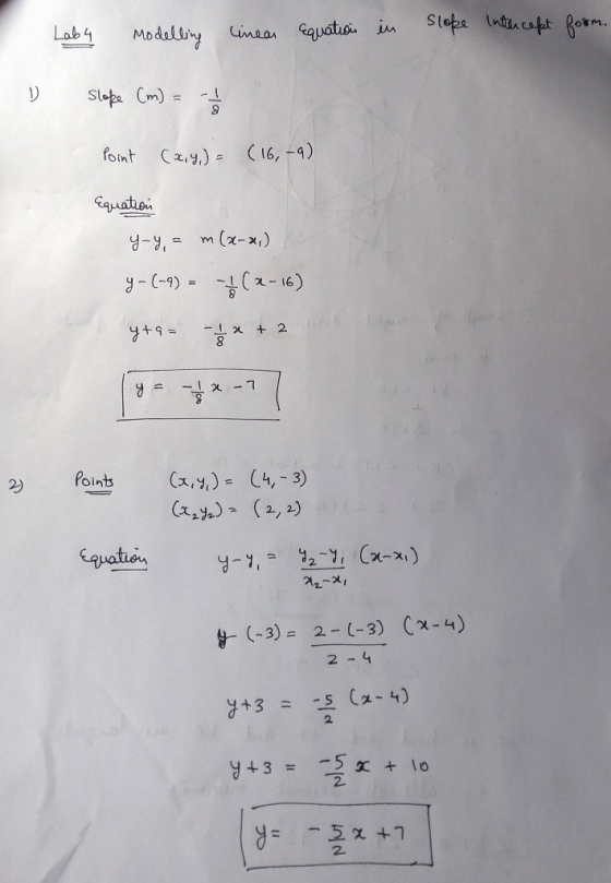 Stote ntucapt om Gimea equatud in Madelliny Lab 4 Slote Cm) (16,-4) foint Ca9) Equation m (x-x) - 6-R y-(-9) -16) = b - x +2