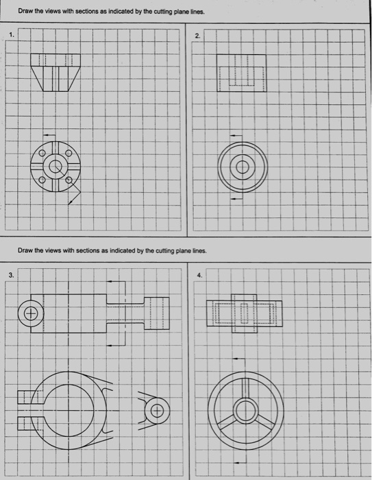 Draw the views with sections as indicated by the cutting plane lines. 1. 2. Draw the views with sections as indicated by the