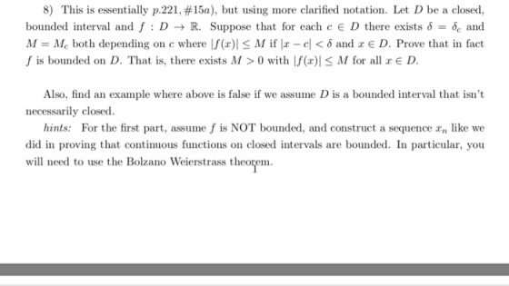 8) This is essentially p.221, #15a), but using more clarified notation. Let D be a closed, bounded interval and f : D → R. Su