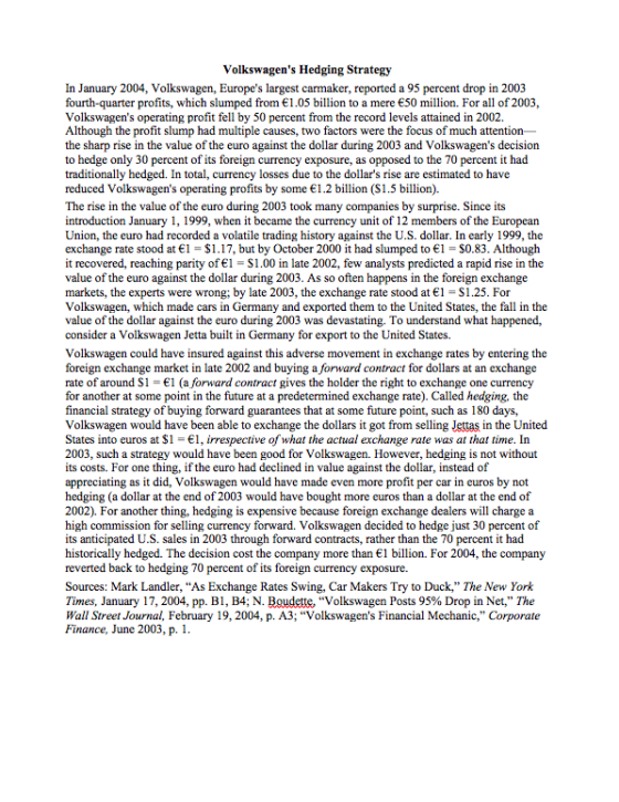 Volkswagens Hedging Strategy In January 2004, Volkswagen, Europes largest carmaker, reported a 95 percent drop in 2003 four