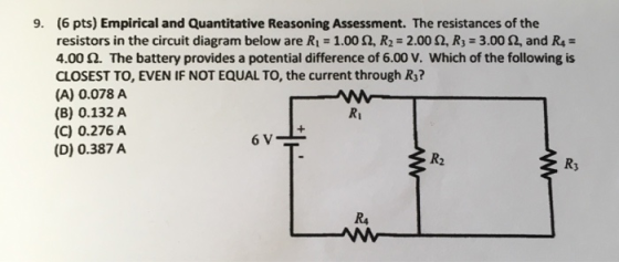 (6 pts) Empirical and Quantitative Reasoning Assessment. The resistances of the resistors in the circuit diagram below are Ri
