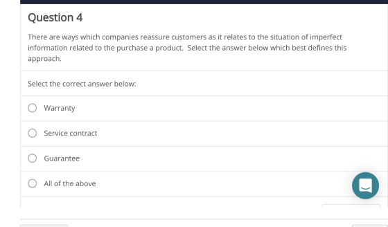 Question 4 There are ways which companies reassure customers as it relates to the situation of imperfect information related