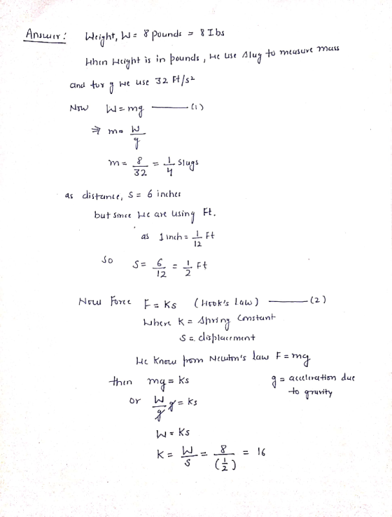 Ansu W & Pound Alug tu meusurc Muis hhin Hight is in pounds , Ht use He use 32 Ft/s2 and tu NTw ( 12 ma 32 as distunif, S = 6