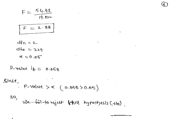54.93 F: 19. 02L 2 38 2 dfd 229 Pvalue is Sinee, P-Value >0.05) o.056 20, We-faltorejelr ktou hypoth)esis Ctto)