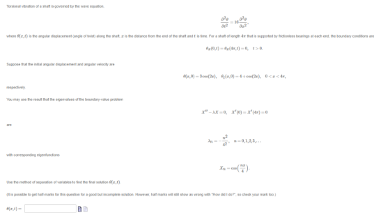 Torsional vibration of a shaft is govened by e wave equation where e(z,t) is the anqular displacement (angle of twist) along