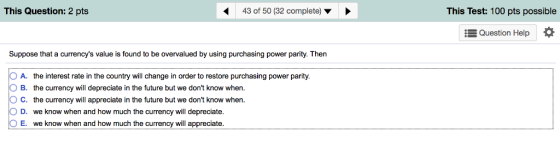 This Question: 2 pts 43 of 50 (32 complete) This Test: 100 pts possible EQuestion Help Suppose that a currencys value is fou