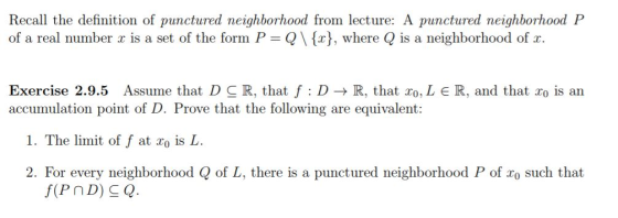 Recall the definition of punctured neighborhood from lecture: A punctured neighborhood P of a real number x is a set of the f