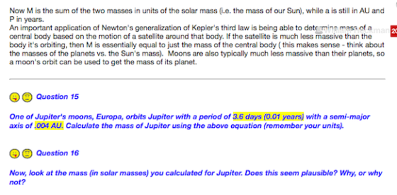 Now M is the sum of the two masses in units of the solar mass .e. the mass of our Sun), while a is still in AU and P in years