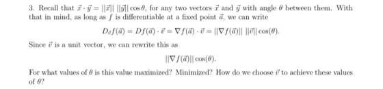 3. Recall that y |I 1lcos 0, for any two vectors and y with angle that in mind, as long as f is differentiable at a fixed poi