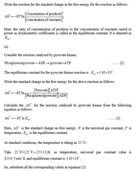 Write the reaction for the standard change in the free energy for the reaction as follows [Concetration of products Concetrat
