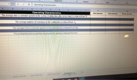 Alignment Number Styles Cells Operating Characteristics A F G H K Operating Characteristics The average time a customer spend