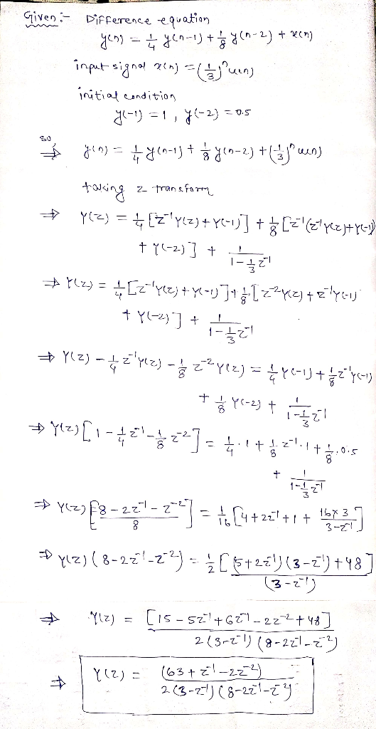 Given Difference euatian 2)x) inputsign - initiat eonditio, win) ting Ytz yr-u] t=(sce+re 2-Trans far t Y -zyiz) - (ash 2 +