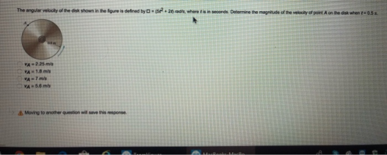 The angular velocity of the disk shown in the figure is defined by (5+20 ad/s, where tis in seconds. Determine the magnitude