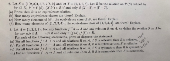 2. Let S 11,2,3,4,5, 6, 7,8,91 and let T 12,4,6,8. Let R be the relation on P (S) detined by for all X, Y E P (s), (X, Y) E R