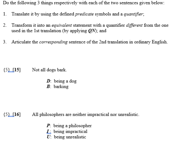 Do the following 3 things respectively with each of the two sentences given below 1. Translate it by using the defined predic