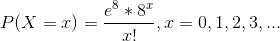 8 P(X x) ed -, x = 0,1,2,3, !