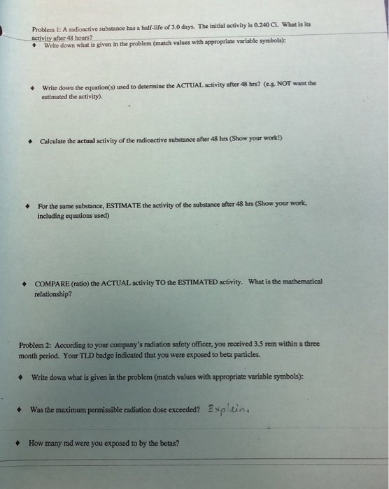 Wha i ts L: A ndioacire subitance has a halr-lifl ef 0 days. The iaital aciv ty i 0240 activity after 48 hours? ◆ write down