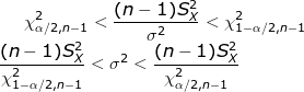 (n - 1)S2 σ2 (n- 1)S? X1-a/2,n-1 χο/2,n-1