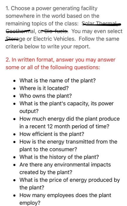 1. Choose a power generating facility somewhere in the world based on the remaining topics of the class: Salar Tharmal Goothe