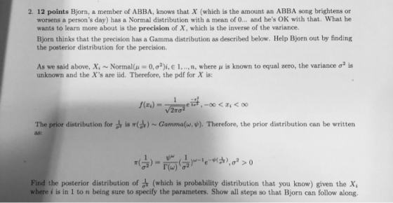 2. 12 points Bjorn, a member of ABBA, knows that X (which is the amount an ABBA song brightens or worsens a persons day) has