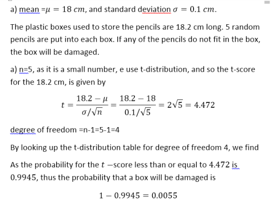 a) mean: 1-18 cm, and standard deviation ơ-0.1 cm. The plastic boxes used to store the pencils are 18.2 cm long. 5 random pen