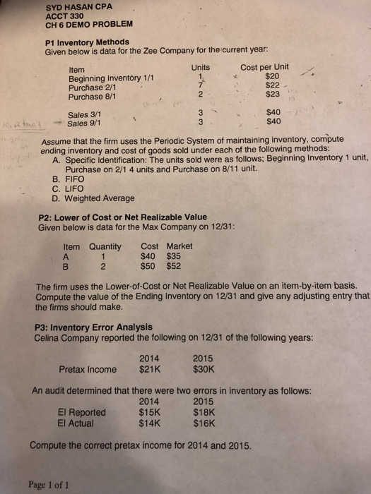 SYD HASAN CPA ACCT 330 CH 6 DEMO PROBLEM P1 Inventory Methods Given below is data for the Zee Company for the current year: C