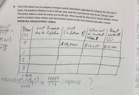asked you to prepare a Present worth calculation adjusted for inflation for the next 3 dicts inflation to be 4.5% per year an