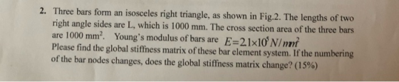 as shown in Fig.2. The lengths of two 2. Three bars form an isosceles right triangle, right angle sides are L, which is 1000