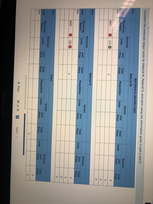 the materials ledger cards for Material M, Material R, and paint using the information given in part a and b. MATERIALS LEDGE