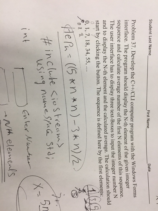 Student Last Name First Name Date Problem 37. Develop the C++/CLI computer program with the Windows Forms interface. The prog