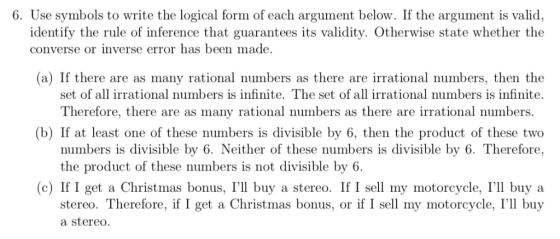 6 Use Symbols To Write The Logical Form Of Each Argument Below If The 