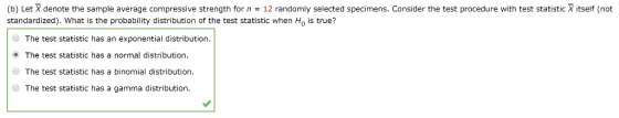 (b) Let X denote the sample average compressive strength for n 12 randomly selected specimens. Consider the test procedure wi