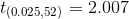 t(0.025,52)=2.007