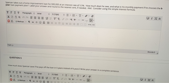 Spencer takes out a home improvement loan for $30,000 at an interest rate of 5.5%. How much does he owe, and what is his mont