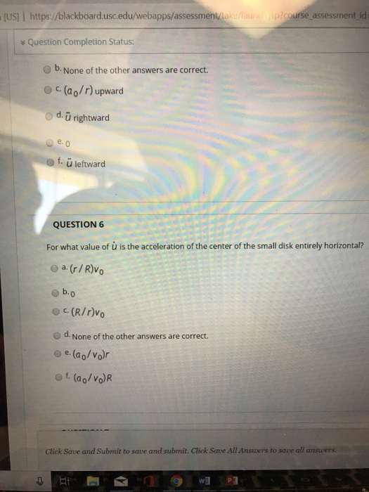 US] I https://blackboard.usc.edu/webapps/assessmenv ake/flaun picourse assessment id Question Completion Status: . None of th