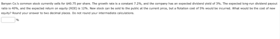 a constant 7.2 % , and the company has an expected dividend yield of 3% . The expected long-run dividend payout Banyan Co.s