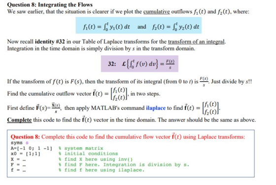 Question 8: Integrating the Flows We saw earlier, that the situation is clearer if we plot the cumulative outflows fi (t) and