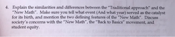 Explain the similarities and differences between the Traditional approach and the New Math. Make sure you tell what event