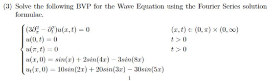 (3) Solve the following BVP for the Wave Equation using the Fourier Series solution formulac (3a2 u(r, t) 0 u(0, t)0 u(T, t)