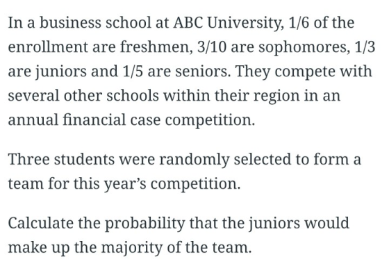 In a business school at ABC University, 1/6 of the enrollment are freshmen, 3/10 are sophomores, 1/3 are juniors and 1/5 are