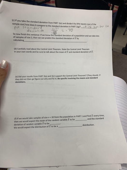 (e)if you take the standard deviation from PART 1e) and divide it by (the square rot of the r to sample size) how does it com