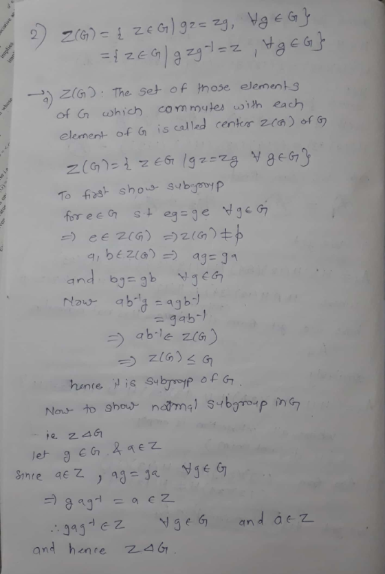 lG The. Set of hose elements of G shich co m mytes with each element of G is called cenks 20) of 6 and henre zA6